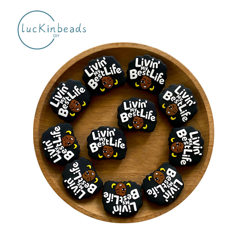 Livin' my best life Focal Beads