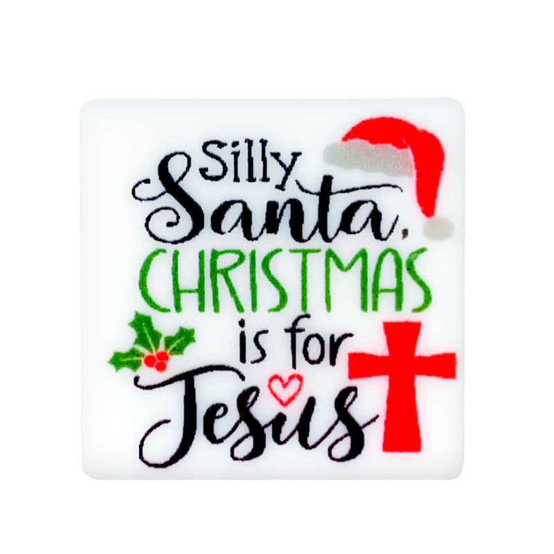 Silly Santa Christmas is for jesus Focal Beads #1